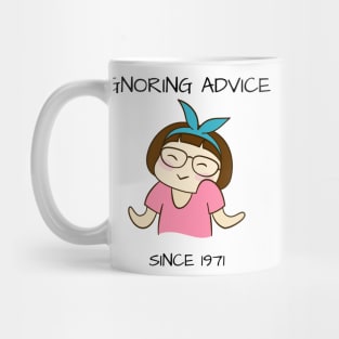 Ignoring Advice Since 1971 50th Birthday Mug